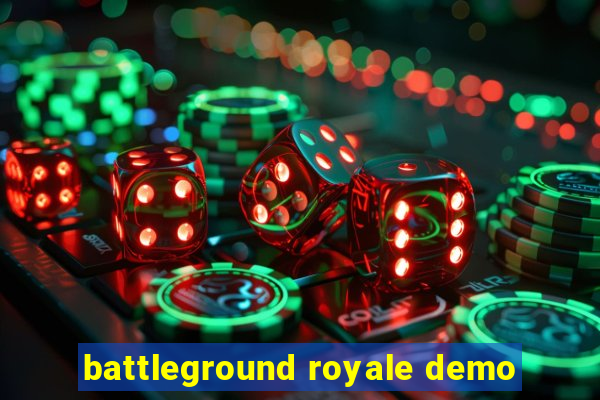 battleground royale demo